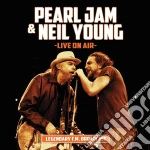 Pearl Jam / Neil Young - Live On Air cd