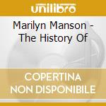 Marilyn Manson - The History Of cd