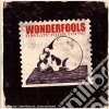 Wonderfools (The) - Too Late To Die Youg cd