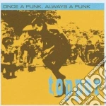 Topper - Once A Punk, Always A Punk cd