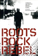 (Music Dvd) Roots Rock Rebel - A Tribute To Joe Strummer / Various