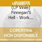 (LP Vinile) Finnegan'S Hell - Work Is The Curse Of The Drinking Class (Red Vinyl) vinile