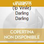 (lp Vinile) Darling Darling cd