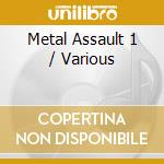 Metal Assault 1 / Various cd
