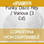 Funky Disco Hits / Various (3 Cd) cd musicale