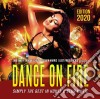 Dance On Fire Edition 2020 / Various cd
