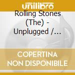 Rolling Stones (The) - Unplugged / Radio Broadcasts cd