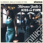 Florence Joelle - Kiss Of Fire