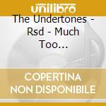 The Undertones - Rsd - Much Too Lateanother Gir cd