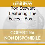 Rod Stewart Featuring The Faces - Box (6Cd) cd