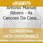 Antonio Manuel Ribeiro - As Cancoes Da Casa Escura cd