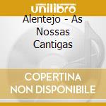 Alentejo - As Nossas Cantigas cd