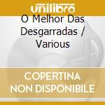 O Melhor Das Desgarradas / Various cd