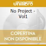 No Project - Vol1 cd