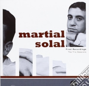 Martial Solal - First Recordings cd musicale di Martial Solal