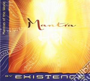 Existence - Mantra cd musicale di EXISTENCE