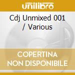 Cdj Unmixed 001 / Various cd