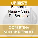 Bethania, Maria - Oasis De Bethania cd musicale di Maria Bethania