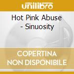 Hot Pink Abuse - Sinuosity cd