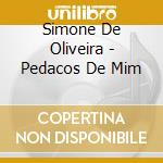 Simone De Oliveira - Pedacos De Mim cd