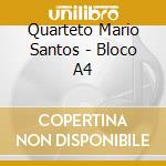 Quarteto Mario Santos - Bloco A4 cd
