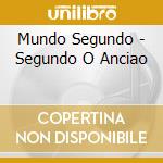 Mundo Segundo - Segundo O Anciao cd