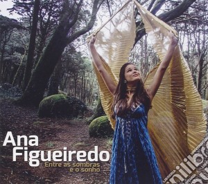 Ana Figueiredo - Entre As Sombras E O Sonho cd musicale di Figueiredo Ana