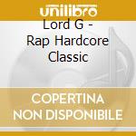 Lord G - Rap Hardcore Classic cd