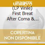 (LP Vinile) First Breat After Coma & Banda De Musica De Mateus - First Breat After Coma & Banda De Musica De Mateus vinile