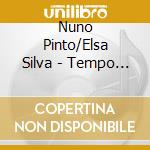 Nuno Pinto/Elsa Silva - Tempo De Outono-Digi cd