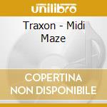 Traxon - Midi Maze cd