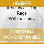 Amulance - The Rage Within..The Aftermath cd