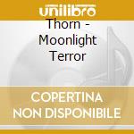 Thorn - Moonlight Terror cd
