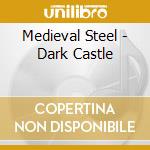 Medieval Steel - Dark Castle cd