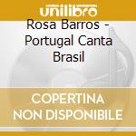 Rosa Barros - Portugal Canta Brasil cd