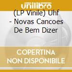 (LP Vinile) Uhf - Novas Cancoes De Bem Dizer vinile