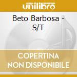 Beto Barbosa - S/T cd