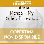 Lutricia Mcneal - My Side Of Town, The U.S.Version cd