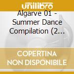 Algarve 01 - Summer Dance Compilation (2 Cd) cd