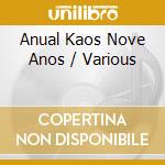 Anual Kaos Nove Anos / Various cd