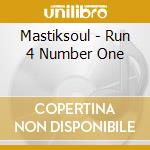 Mastiksoul - Run 4 Number One cd