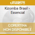 Kizomba Brasil - Essencial cd