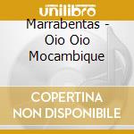 Marrabentas - Oio Oio Mocambique cd