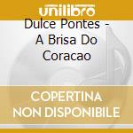 Dulce Pontes - A Brisa Do Coracao cd