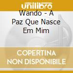 Wando - A Paz Que Nasce Em Mim cd