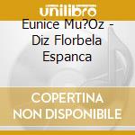 Eunice Mu?Oz - Diz Florbela Espanca cd
