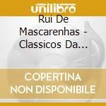 Rui De Mascarenhas - Classicos Da Renascenca cd