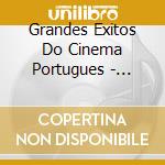 Grandes Exitos Do Cinema Portugues - Classicos cd