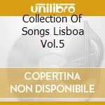 Collection Of Songs Lisboa Vol.5 cd