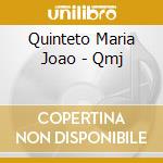 Quinteto Maria Joao - Qmj cd